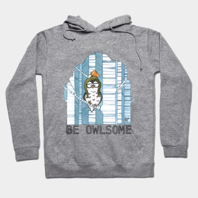 Be Owlsome Hoodie by LadyKikki